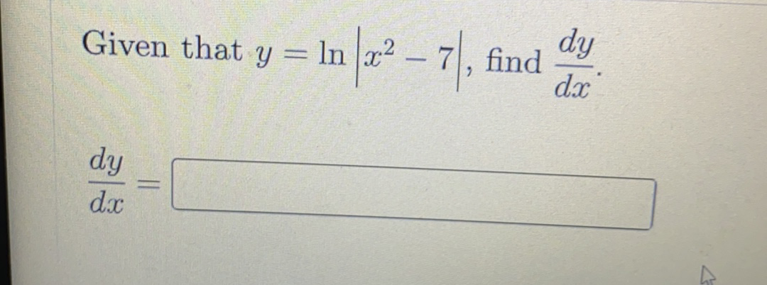 = In [a² -7,
dy
find
d.x
Given that Y
|
dy
d.x
