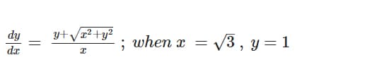 dy
ytVæ2+y²
; when x
V3, y= 1
dx
