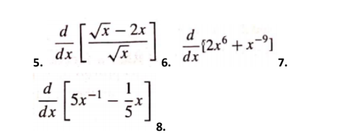 d
Vx – 2x
12.* +x)
dx
5.
dx
6.
7.
d
1
5x
dx
5"
8.
