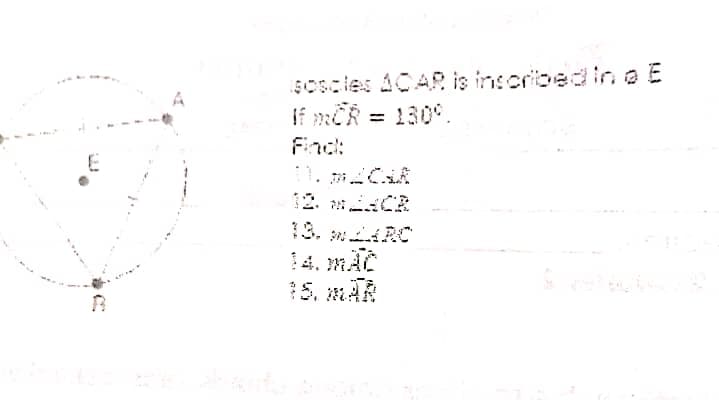 soscies 1CAR is inscrioedin a E
1309.
%3D
Find:
12. *2CR
13. miRC
14. mÃC
15. mAR
