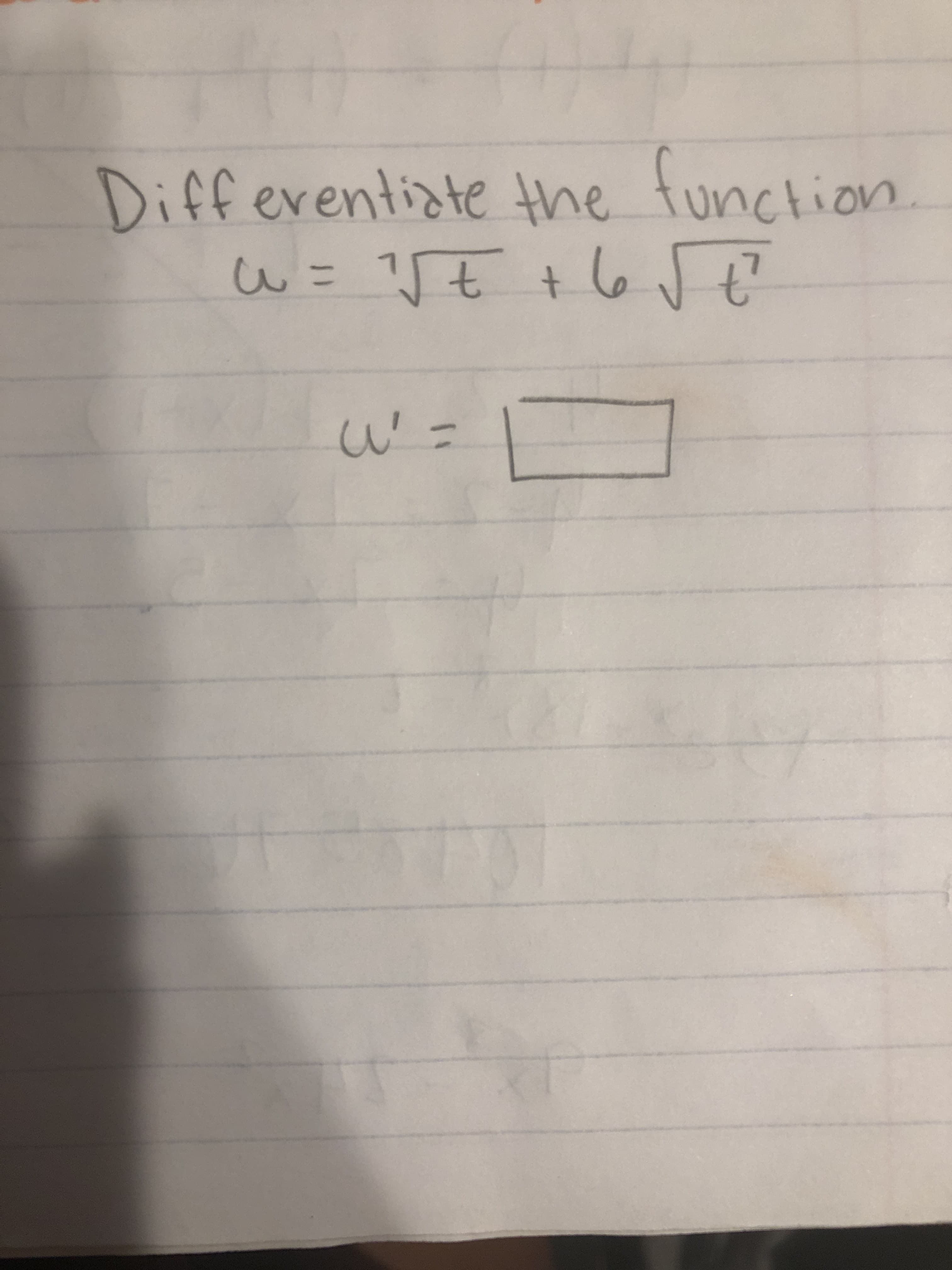 Differentiste he function
+ GE
t

