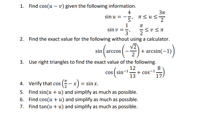 1. Find cos(u – v) given the following information.
4
sin u =
us
5'
sin v =
