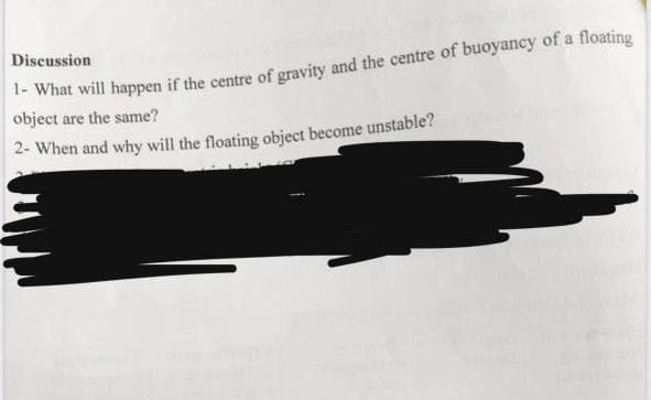 Discussion
object are the same?
2- When and why will the floating object become unstable?
