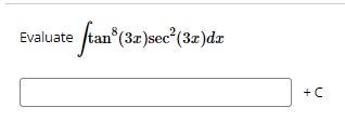 Evaluate ftan³ (32)sec² (32)dr
+C