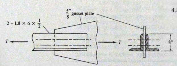 4.2
5"
gusset plate
2- L8 X 6 x .
T.
8"
