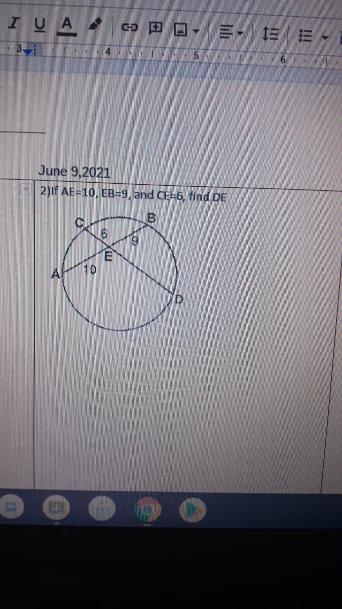 I UA
E-E E
141
June 9,2021
2)lf AE=10, EB=9, and CE=6, find DE
10
MFT
