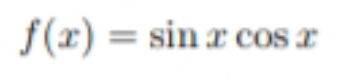 f(x) =
sin x cos r
%3D
