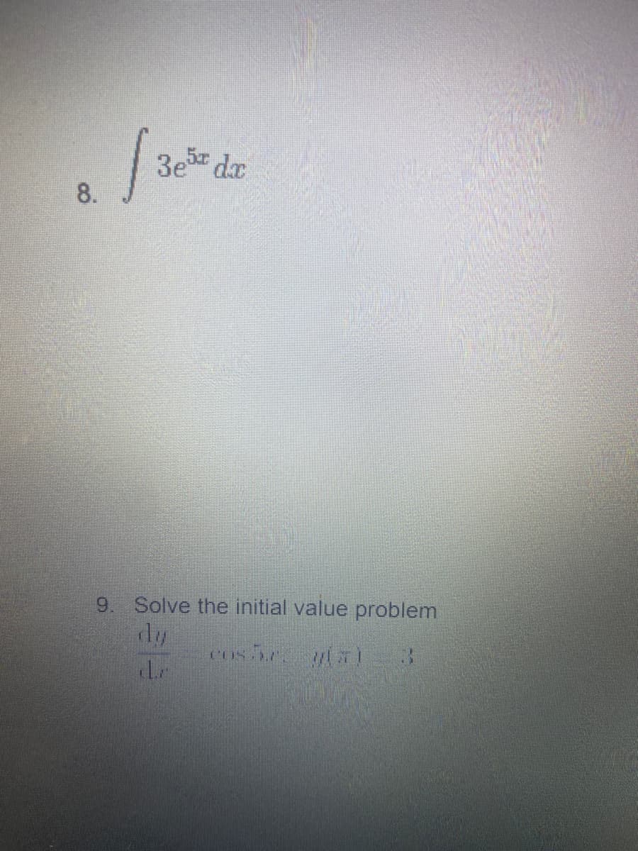 3e da
8.
9. Solve the initial value problem
dy
