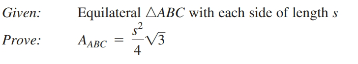 Given:
Equilateral AABC with each side of length s
Prove:
AABC
V3
4
