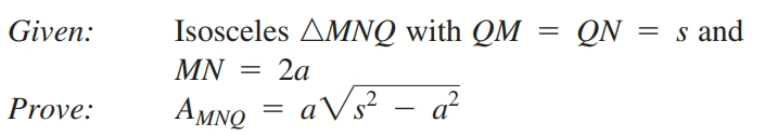 Given:
Isosceles AMNQ with QM = QN
N = s and
MN = 2a
AMNO
aVs - a
Prove:
