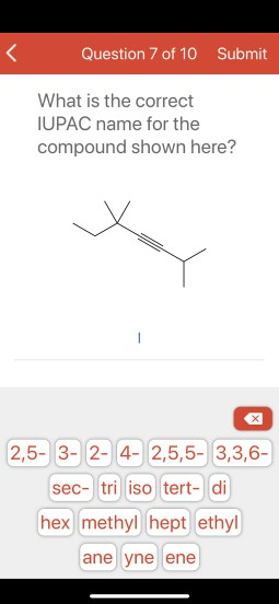 What is the correct
IUPAC name for the
compound shown here?
