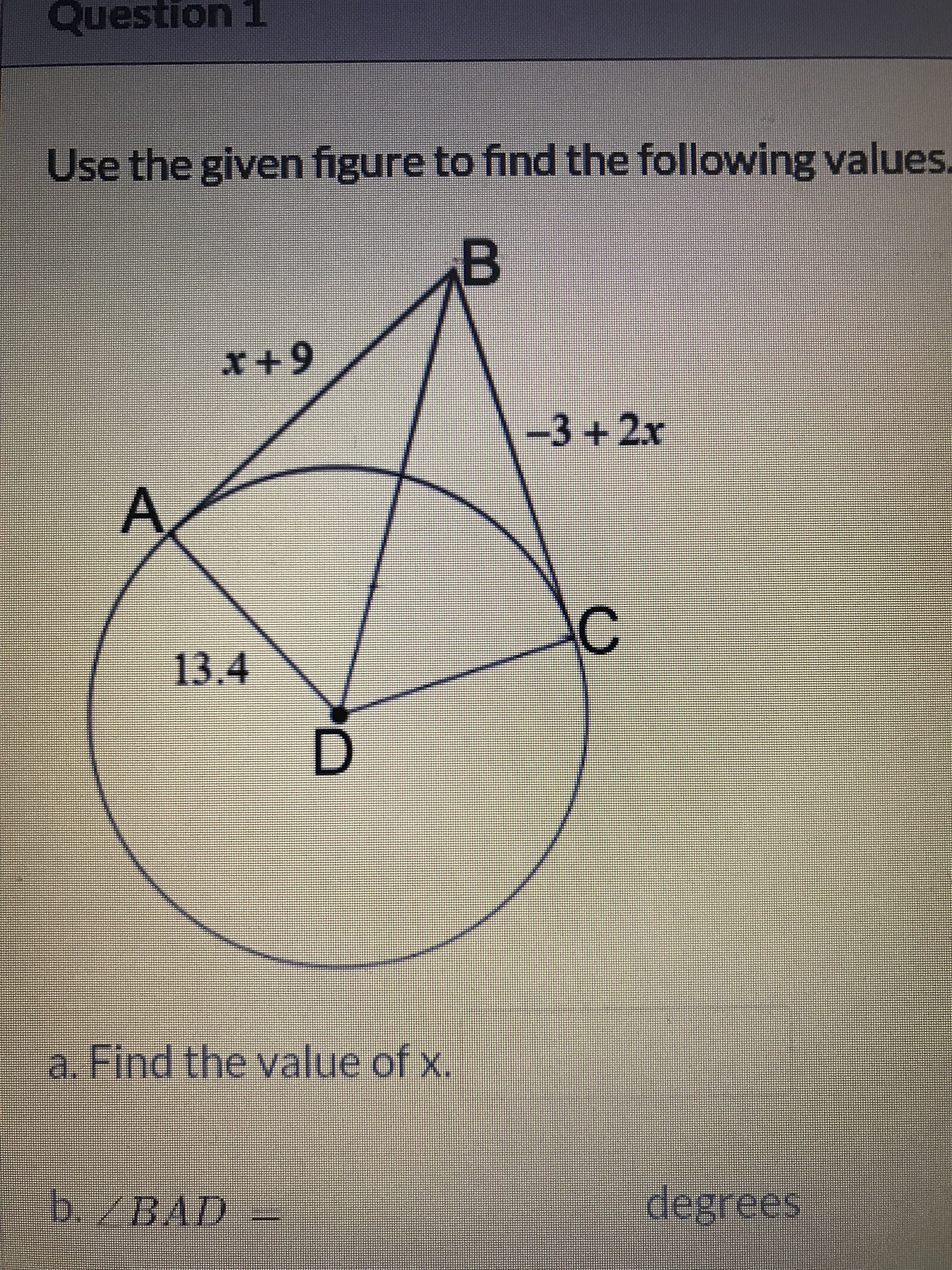 Use the given figure to find the following values
