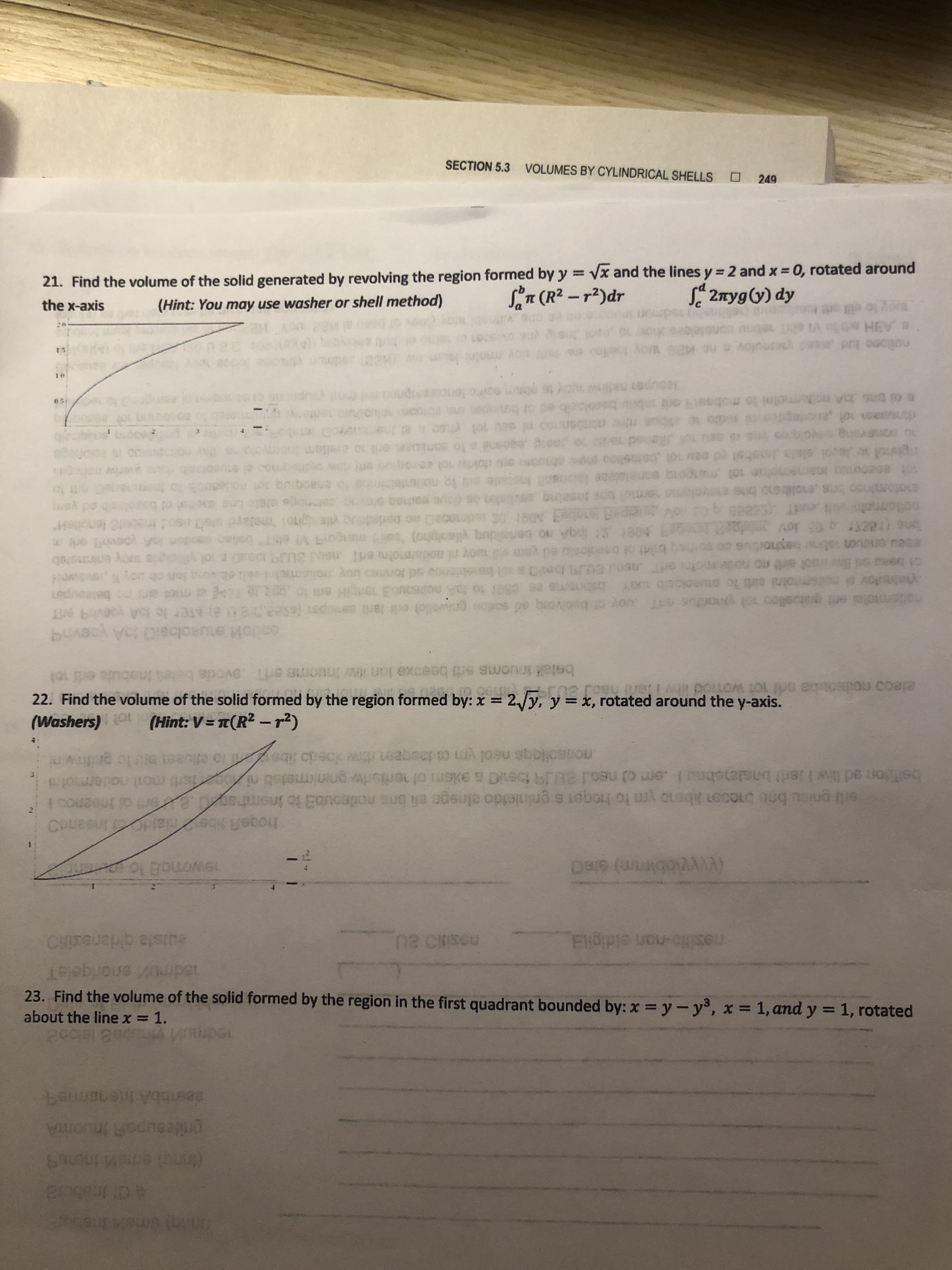 21. Find the volume of the solid generated by revolving the region formed by y = Vx and the lines y 2 and x = 0, rotated around
ST (R2 -r2)dr
S 2nyg(y) dy
the x-axis
(Hint: You may use washer or shell method)
