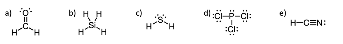 a)
b) Η Η
Si
H H
c)
H
d) :CI—P-CI:
:CI:
e)
H-CEN: