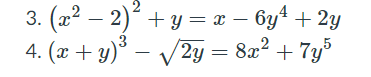 3. y = x – 6yt + 2y
(2² – 2)² +
4. (x + y)* –
/
2y = 8x² + 7y5
