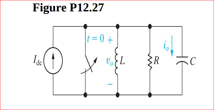 Figure P12.27
t = 0 +
Idc
