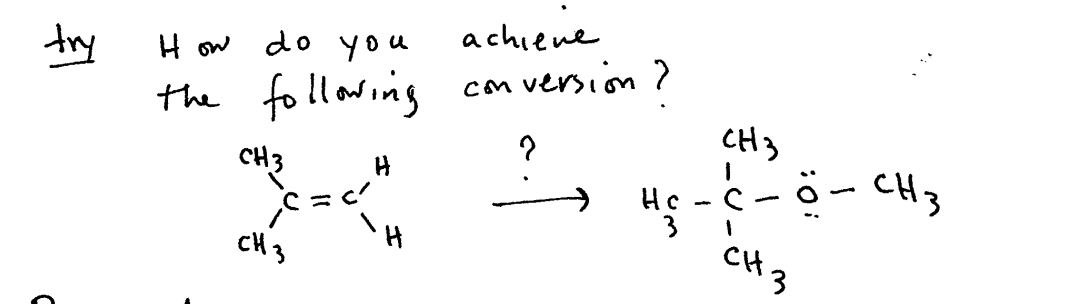 try
How do you
achieve
the following conversion?
?
CH3
H
(C=C²"
CH 3
H
CH3
1
HỌ--Ộ
Hc
1
CH 3
ö- CH3
