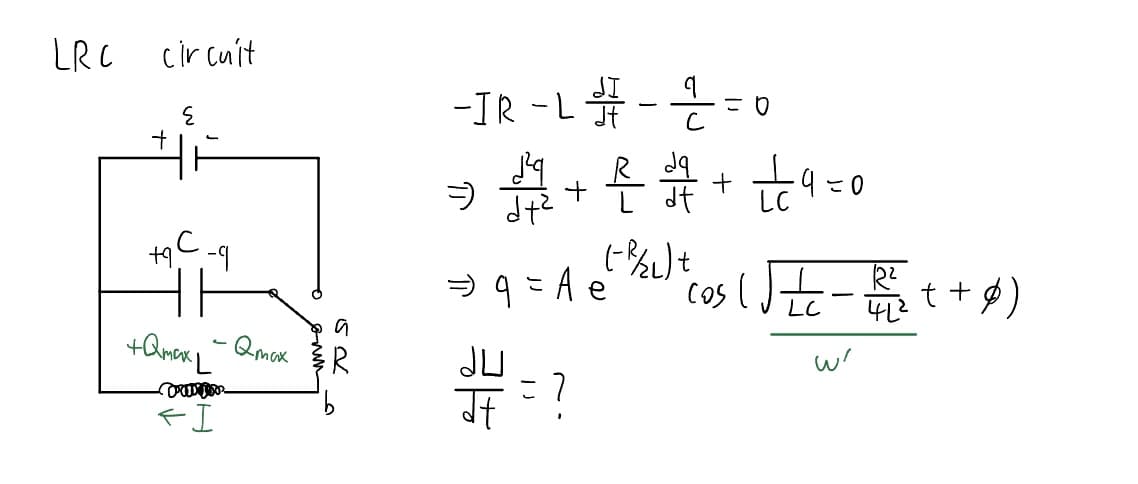 IRC
circuit
+
{
+9C-9
+Qmax L
-cres
<I
Qmax
NS
-IR-L
= $ + ²
⇒) 9 = Ae²
JU
It
- 2/2 = 0
온
= ?
(-B/L) +
+ + 9 = 0
"Cos (√√=c-B/²²2 + + 0)
w'