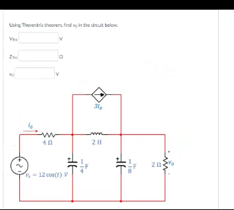 Using Thevenin's theorem, find in the circuit below.
VT
ZT
2
NO
40
HE
v-12 cos(t) V
310
2 H
HE
110
P
20