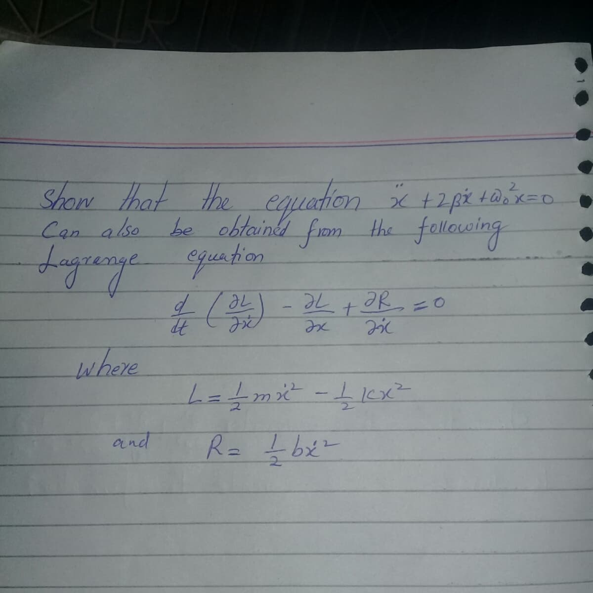 Show that the equadion +2pi taie.
Can also be obtaindd from the fellowing
quation
t.
where
and
R=
