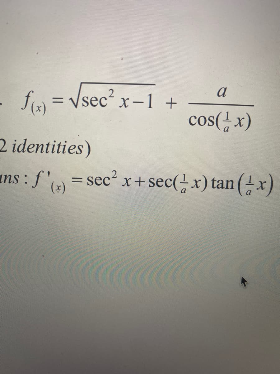 a
fe) = Vsec?x-1
cos(, x)

