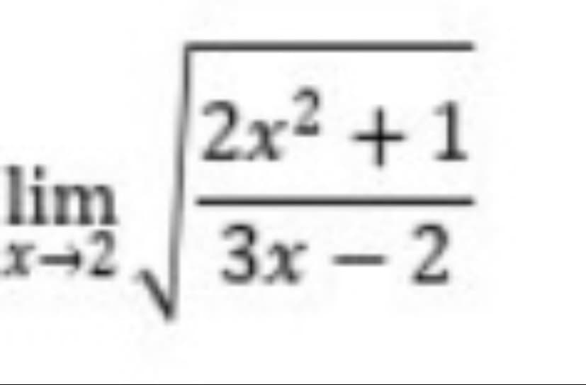 2x² +1
lim
x-2 3x-2