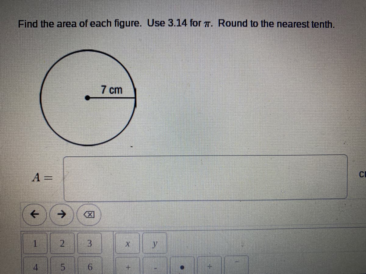 Find the area of each figure. Use 3.14 for T. Round to the nearest tenth.
7 cm
A =
CI
->
図]
1.
3.
4
21
