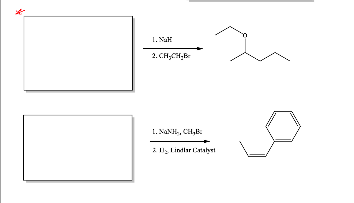 1. NaH
2. CH3CH,Br
1. NaNH2, CH3Br
2. H2, Lindlar Catalyst
