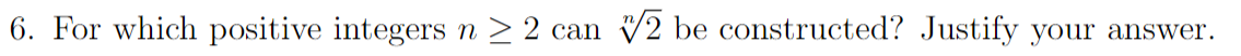 6. For which positive integers
n > 2 can V2 be constructed? Justify your answer.
