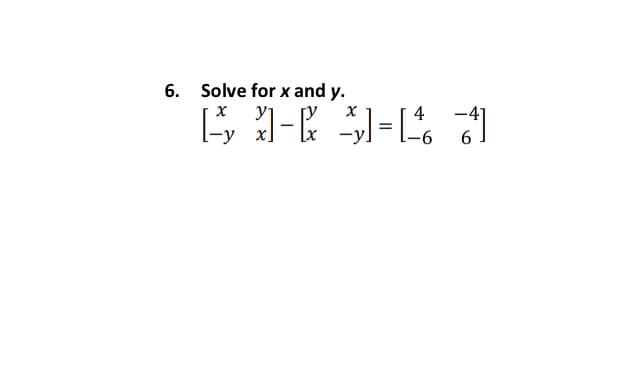 6. Solve for x and y.
4
