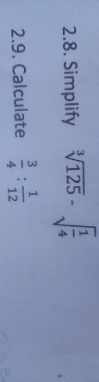 1/4
114
2.8. Simplify V125 -
3.
2.9. Calculate
12
