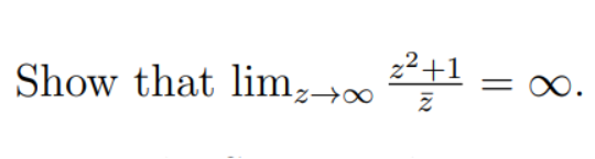 Show that lim →∞ 2²+1= = ∞.
או