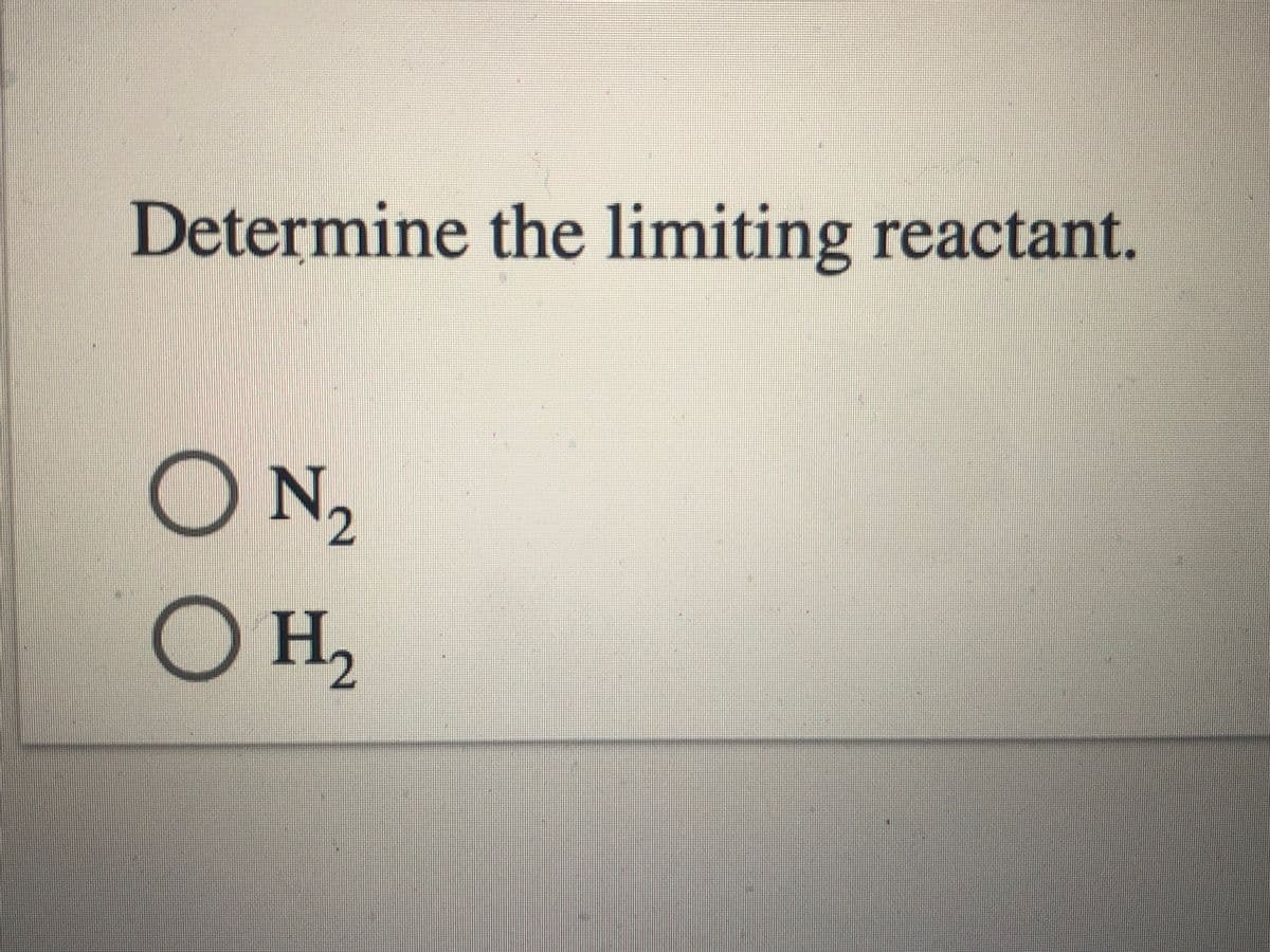Determine the limiting reactant.
ON,
OH,
-2

