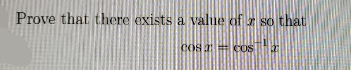 Prove that there exists a value of r so that
COS r
COS
