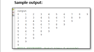 Sample output:
output
1
2
6
9
1
2
4
6
2
3
4
5
9
4 5
4
6
9
8
