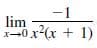 -1
lim
0x(x + 1)
X-
