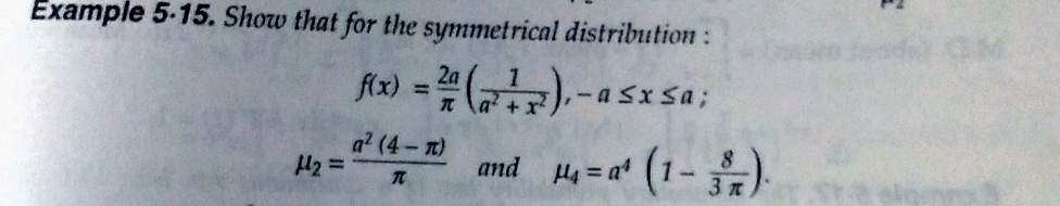 Example 5-15. Show that for the symmetrical distribution:
Ax) = 2 ).-a SI Sa;
a? (4- 7)
H2 =
and H4=a (1-
