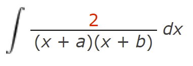 dx
(x + a)(x + b)
