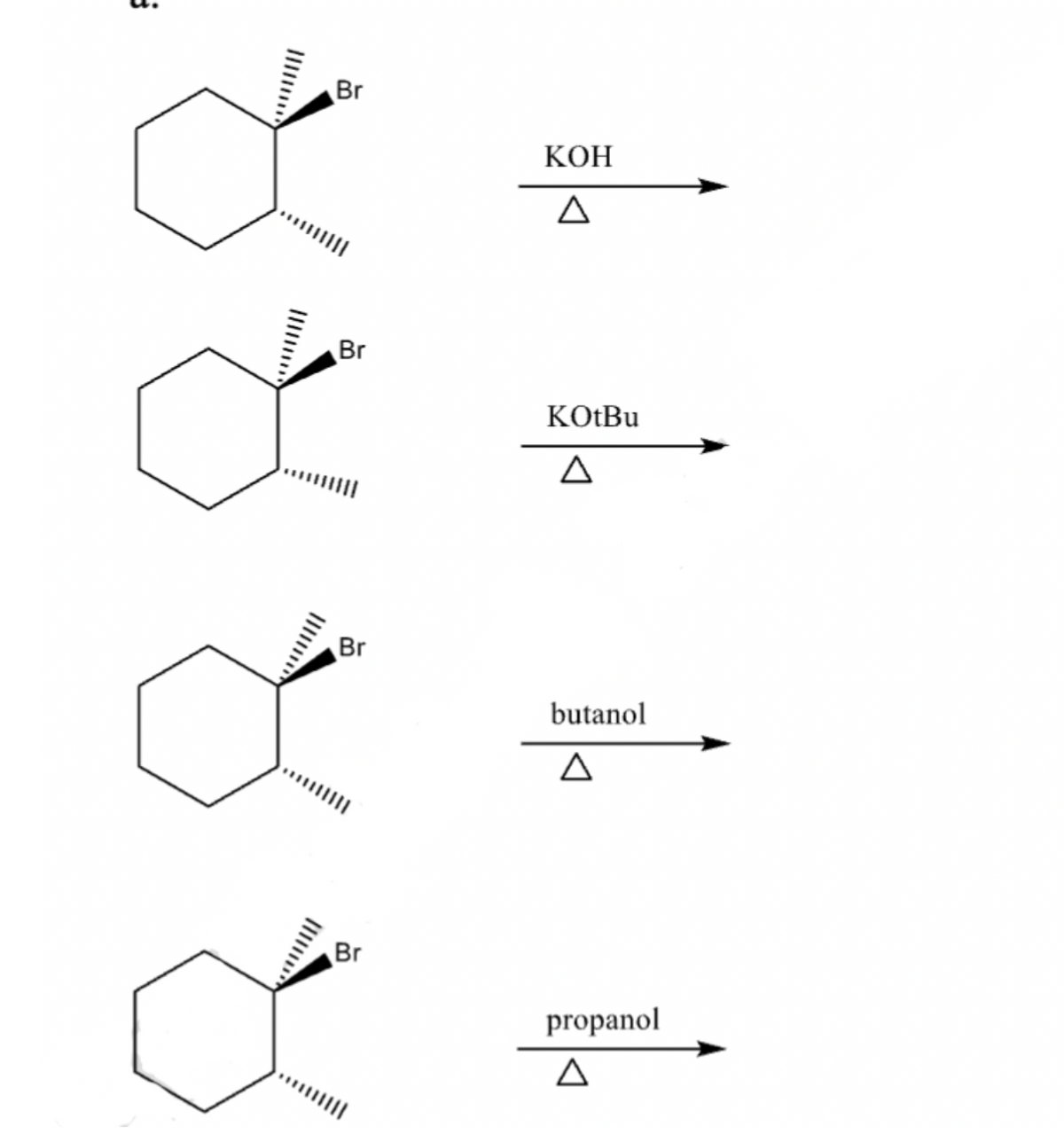 S
Br
Br
Br
Br
KOH
A
KOtBu
A
butanol
A
propanol
A