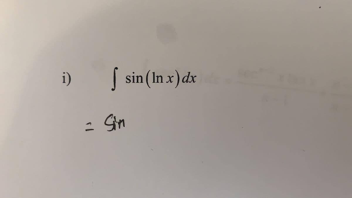 i)
|
sin (In x) dx
