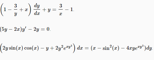 (1-)
3
dy
3
1.
+ y
da
(5y – 2x)y' – 2y = 0.
2y sin(r) cos(r) – y +
- 2y²e=y*) dæ = (x – sin°(x) – 4xye"v*)dy.
