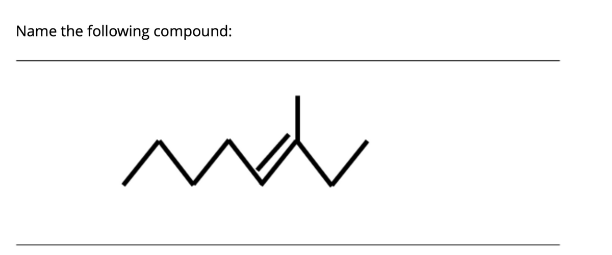 Name the following compound:
