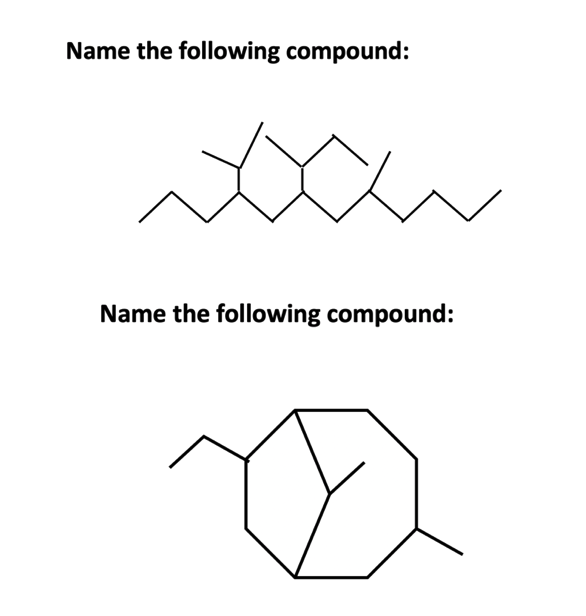 Name the following compound:
Name the following compound:
