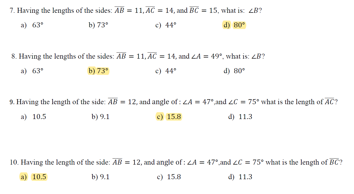 Having the lengths of the sides: AB = 11,AC = 14, and BC
15, what is: ZB?
a) 63°
b) 73°
c) 44°
d) 80°

