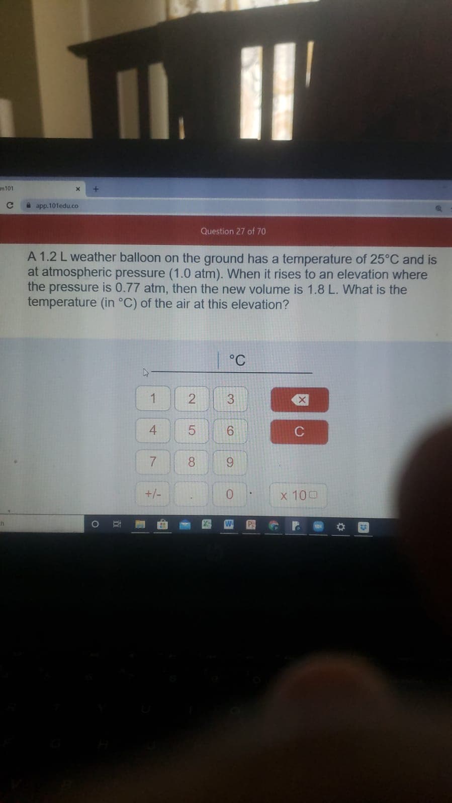 A 1.2 L weather balloon on the ground has a temperature of 25°C and is
at atmospheric pressure (1.0 atm). When it rises to an elevation where
the pressure is 0.77 atm, then the new volume is 1.8 L. What is the
temperature (in °C) of the air at this elevation?
