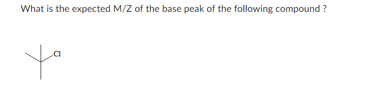 What is the expected M/Z of the base peak of the following compound ?
ya