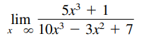 5x + 1
lim
10х3 — Зx2 + 7
о
