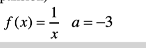 f(x) = 1/2
X
a = -3