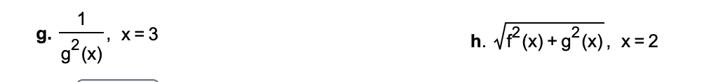 1
X = 3
h. P(x) +g°(x), x= 2
g.
g*(x)
