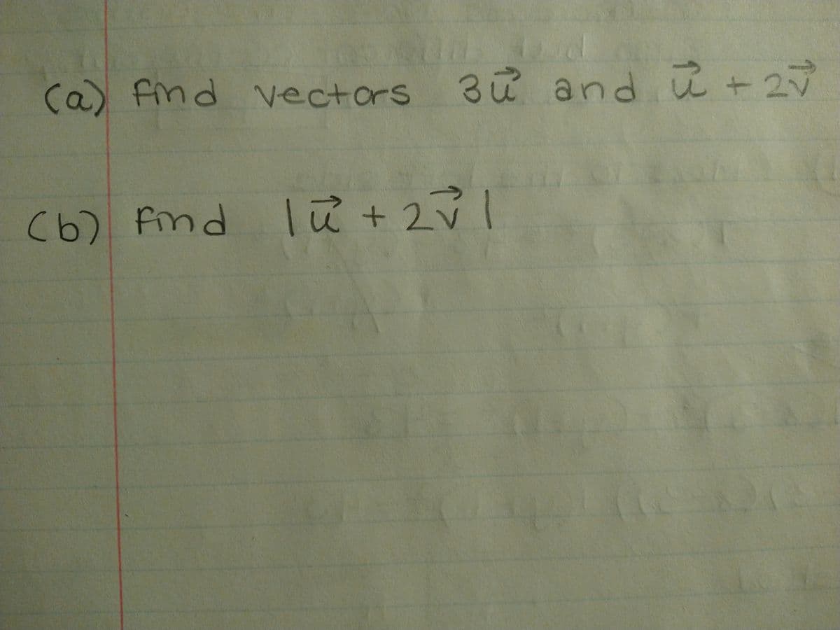 (a) find vectors 30 and +25
(b) Find lu + 2√1